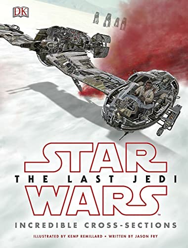 Imagen de archivo de Star Wars The Last JediT Incredible Cross Sections a la venta por SecondSale
