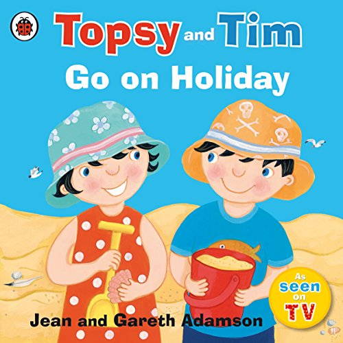 9780241282557: Topsy and Tim: Go on Holiday