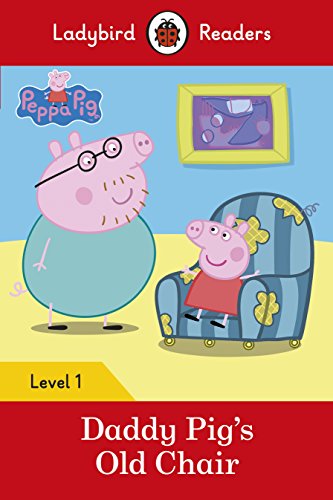 Stock image for Peppa Pig: Daddy Pig&rsquo;s Old Chair - Ladybird Readers Level 1 for sale by Books Puddle