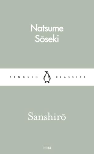 Stock image for Sanshiro: Natsume Soseki (Pocket Penguins) for sale by WorldofBooks