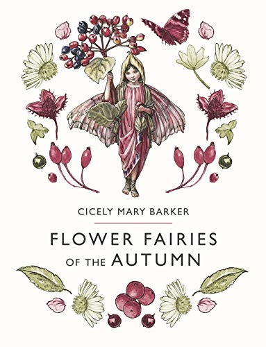 Flower Fairies of the Autumn - Cicely Mary Barker