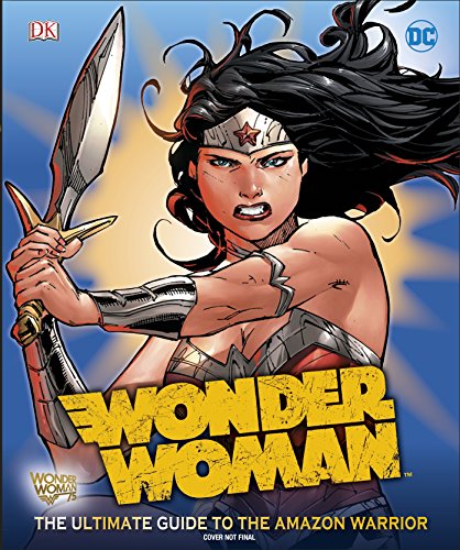 Stock image for DC Wonder Woman Ultimate Guide for sale by WorldofBooks