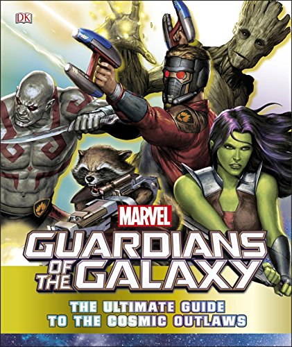 Beispielbild fr Marvel Guardians of the Galaxy The Ultimate Guide to the Cosmic Outlaws zum Verkauf von AwesomeBooks