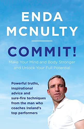 9780241287095: Commit!: Make Your Mind and Body Stronger and Unlock Your Full Potential