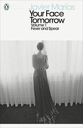 Stock image for Your Face Tomorrow, Volume 1: Fever and Spear (Penguin Modern Classics) for sale by WorldofBooks