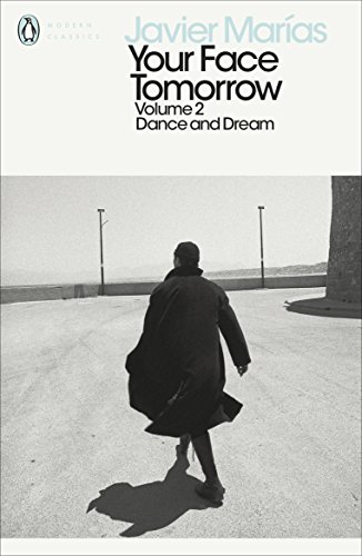 Stock image for Your Face Tomorrow, Volume 2: Dance and Dream (Penguin Modern Classics) for sale by WorldofBooks
