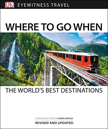 9780241289037: Where To Go When: The World's Best Destinations