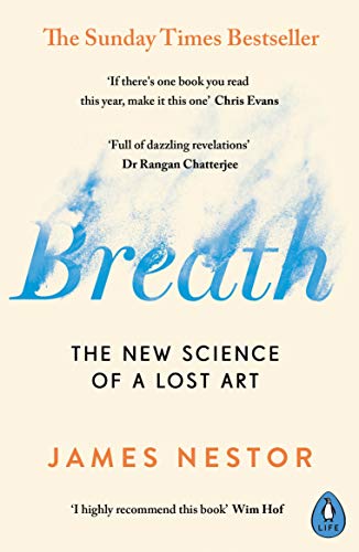 Beispielbild fr Breath: The New Science of a Lost Art zum Verkauf von ThriftBooks-Phoenix