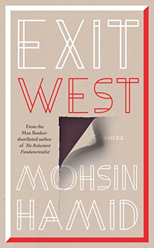 Beispielbild fr Exit West: SHORTLISTED for the Man Booker Prize 2017 zum Verkauf von WorldofBooks