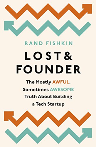 Beispielbild fr Lost and Founder: A Painfully Honest Field Guide to the Startup World zum Verkauf von WorldofBooks