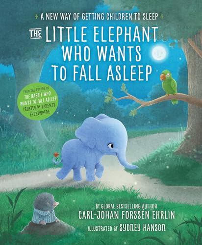 Beispielbild fr The Little Elephant Who Wants to Fall Asleep: A New Way of Getting Children to Sleep zum Verkauf von WorldofBooks