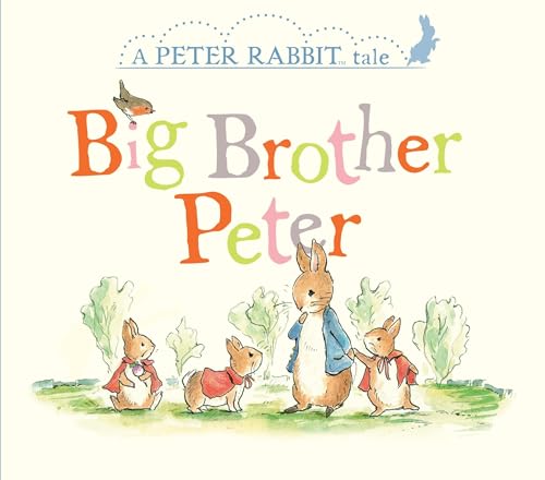 9780241293331: Big Brother Peter: A Peter Rabbit Tale