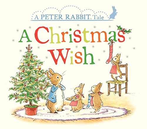 Imagen de archivo de A Christmas Wish: A Peter Rabbit Tale a la venta por Dream Books Co.