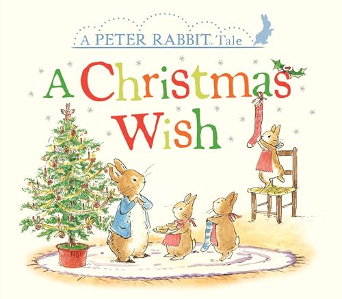 Stock image for A Christmas Wish: A Peter Rabbit Tale for sale by SecondSale