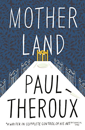9780241293539: Mother Land: Paul Theroux