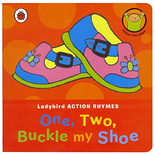 Stock image for Ladybird Action Rhymes: One, Two, Buckle My Shoe for sale by Better World Books