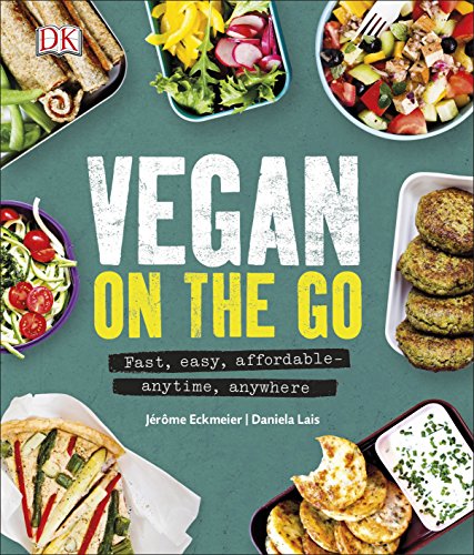 Stock image for Vegan on the Go : Fast, Easy, Affordable - Anytime, Anywhere for sale by Better World Books Ltd