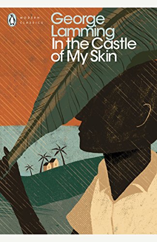 9780241296066: In The Castle Of My Skin (Penguin Modern Classics)
