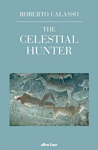 Stock image for The Celestial Hunter for sale by WorldofBooks