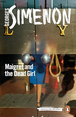 Stock image for Maigret and the Dead Girl for sale by Blackwell's