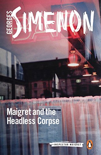 Imagen de archivo de Maigret and the Headless Corpse a la venta por Blackwell's