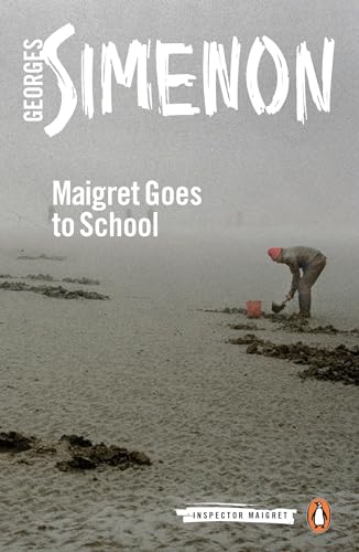 9780241297575: Maigret Goes To School: Inspector Maigret #44