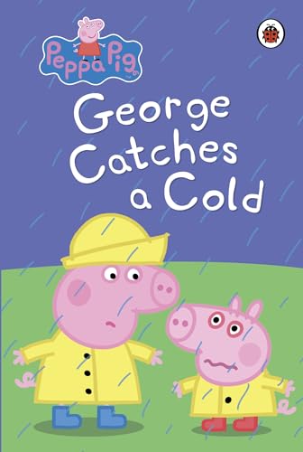 Beispielbild fr Peppa Pig: George Catches a Cold zum Verkauf von WorldofBooks