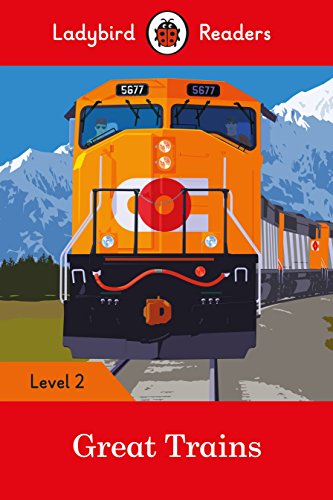 9780241298084: Ladybird Readers Level 2 - Great Trains (ELT Graded Reader)