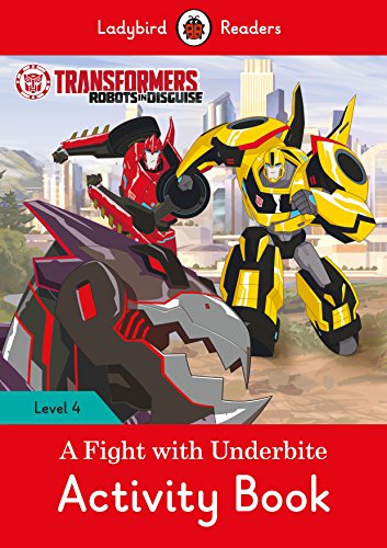 9780241298732: TRANSFORMERS: A FIGHT WITH UNDERBITE ACTIVITY (LB)