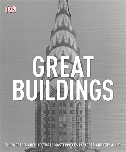 Beispielbild fr Great Buildings: The World's Architectural Masterpieces Explored and Explained (Dk) zum Verkauf von WorldofBooks