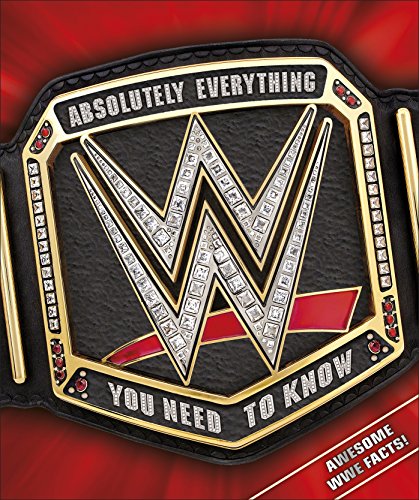 Beispielbild fr WWE Absolutely Everything You Need to Know zum Verkauf von WorldofBooks