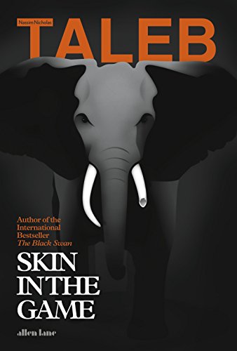 9780241300657: Skin In The Game: Hidden Asymmetries in Daily Life