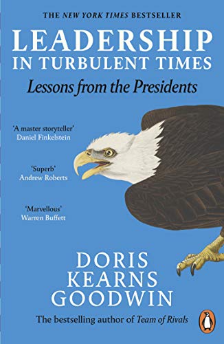 Imagen de archivo de Leadership in Turbulent Times: Lessons from the Presidents a la venta por ZBK Books