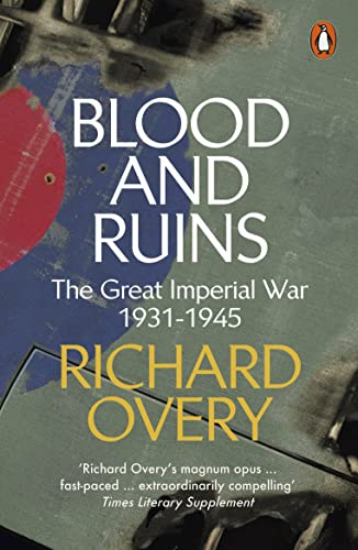 9780241300930: Blood and Ruins: The Great Imperial War, 1931-1945