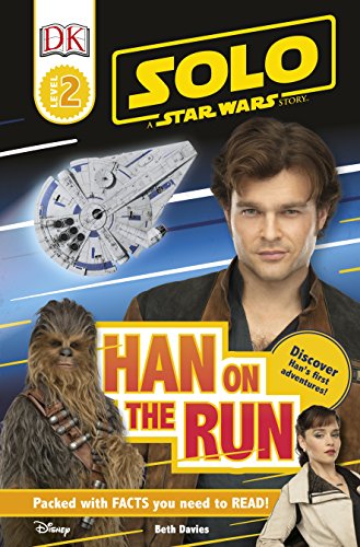 Imagen de archivo de Solo: A Star Wars Story Han on the Run (DK Readers Level 2) a la venta por HPB-Movies