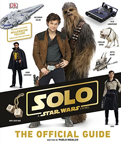 Imagen de archivo de Solo: A Star Wars Story The Official Guide a la venta por Red's Corner LLC