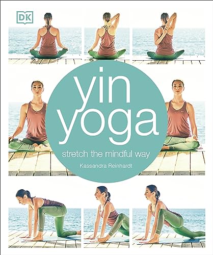 9780241302071: Yin Yoga: Stretch the mindful way
