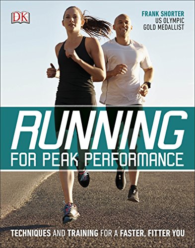 9780241302088: Running for Peak Performance: Techniques and Training for a Faster, Fitter You
