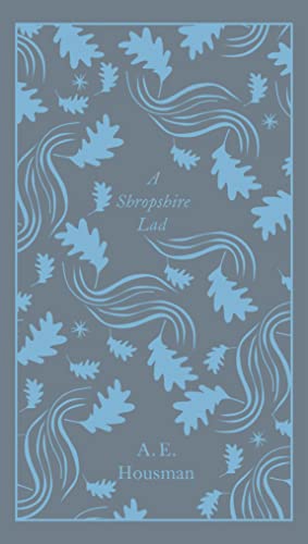 9780241303153: A Shropshire Lad: Housman A E (Penguin Clothbound Poetry)