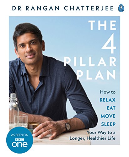 Beispielbild fr The 4 Pillar Plan: How to Relax, Eat, Move and Sleep Your Way to a Longer, Healthier Life zum Verkauf von WorldofBooks