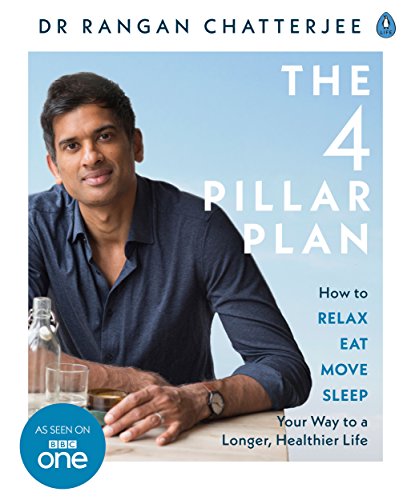 Imagen de archivo de The 4 Pillar Plan: How to Relax, Eat, Move and Sleep Your Way to a Longer, Healthier Life a la venta por WorldofBooks