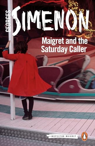 Imagen de archivo de Maigret and the Saturday Caller a la venta por Better World Books