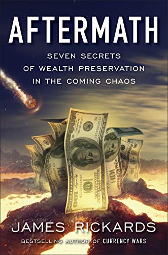 9780241304082: Aftermath: Seven Secrets of Wealth Preservation in the Coming Chaos