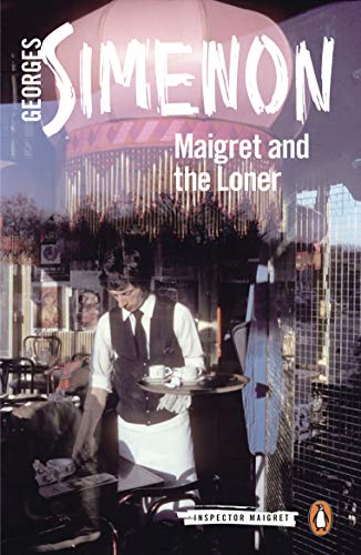 Beispielbild fr Maigret and the Loner (Inspector Maigret) zum Verkauf von 369 Bookstore