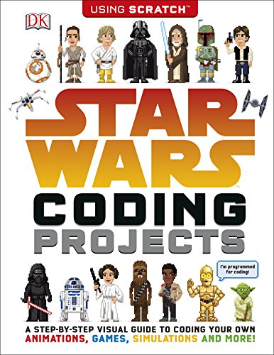 Stock image for Star Wars Coding Projects: A Step-by-Step Visual Guide to Coding Your Own Animations, Games, Simulations and More! for sale by WorldofBooks