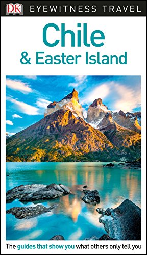 Imagen de archivo de Chile and Easter Island - DK Eyewitness Travel Guide a la venta por Better World Books Ltd