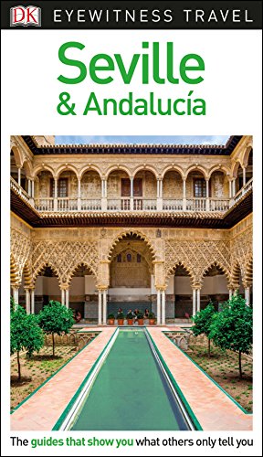 Beispielbild fr DK Eyewitness Travel Guide Seville and Andaluca: Eyewitness Travel Guide 2018 zum Verkauf von WorldofBooks