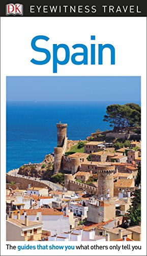 DK Eyewitness Travel Guide Spain - DK Eyewitness