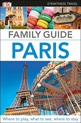 Imagen de archivo de DK Eyewitness Family Guide Paris (Travel Guide) a la venta por WorldofBooks