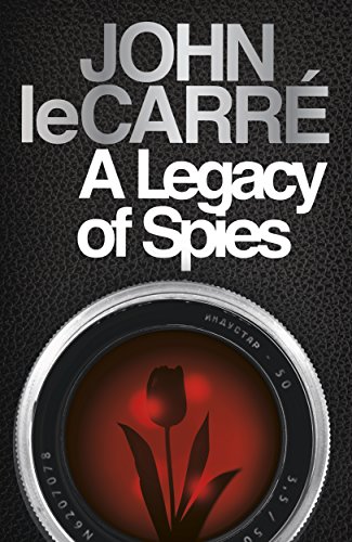 Stock image for A Legacy of Spies (an exclusive special signed first printing) for sale by S.Carter